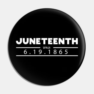 Juneteenth since 1865 Pin