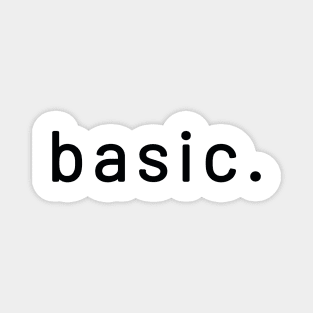 The Basic Bitch Tee Magnet