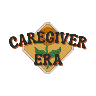 caregiver T-Shirt