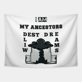 My Ancestors Dreams (for Men) Tapestry