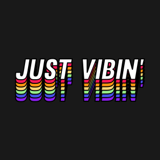 Rainbow Style Just Vibin' T-Shirt