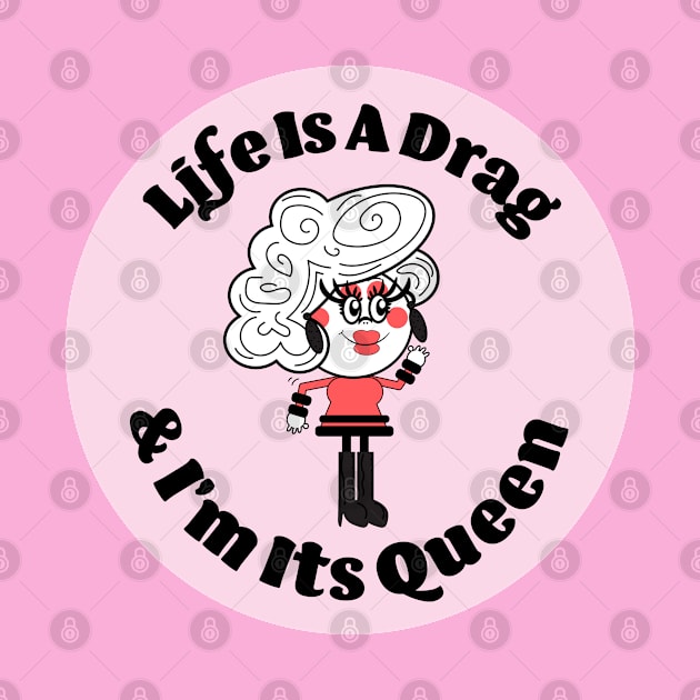 Life Is A DRAG by VultureVomitInc