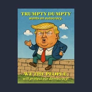 Trumpty Dumpty T-Shirt