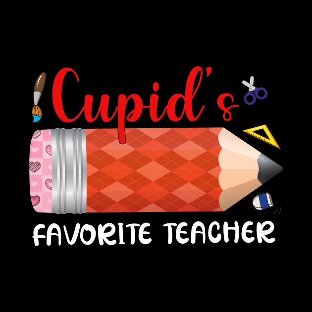 Cupid's Favorite Teacher by Quotes NK Tees