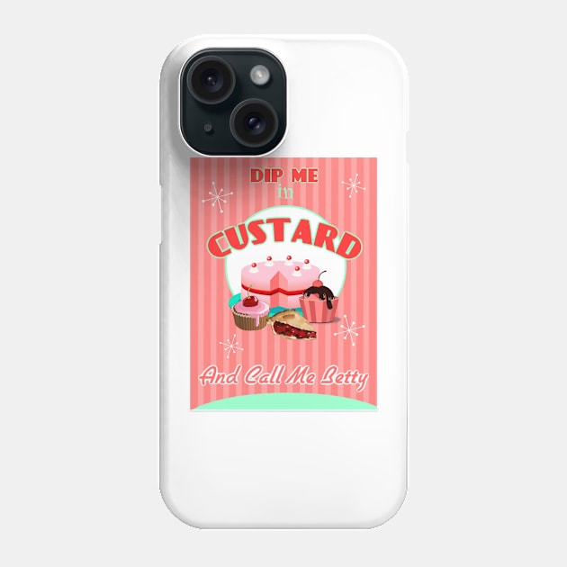 DIP ME IN CUSTARD AND CALL ME BETTY Phone Case by BellyMen