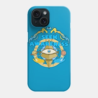 SEEK AWARENESS Phone Case