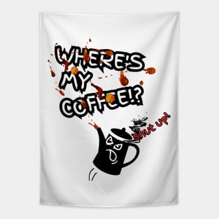 Where's My Coffee Tapestry