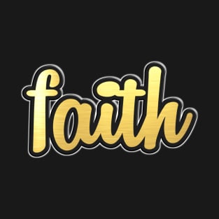 Shiny black and Gold FAITH word ver1 T-Shirt