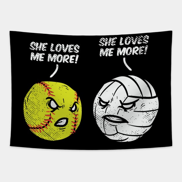 Volleyball vs. Softball: She Loves Me More Tapestry by maxdax