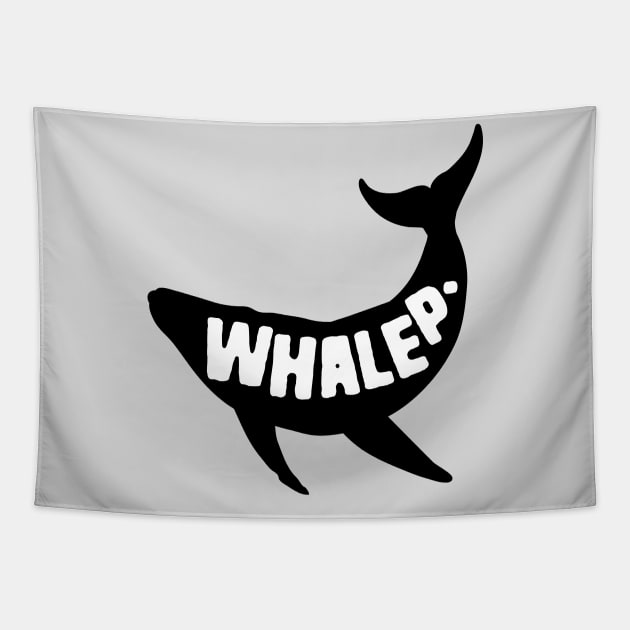 Whale Pun Whalep Tapestry by Shirts That Bangs