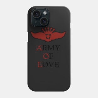 Army Of Love Phone Case