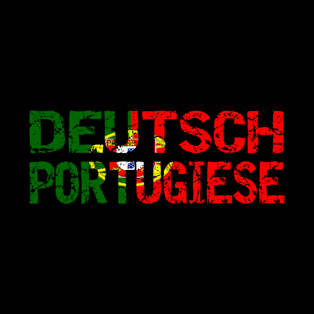 Deutsch Portugiese by HBfunshirts