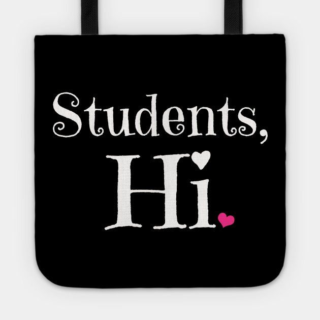 Student Hi - Student Hi - Borsa | TeePublic IT