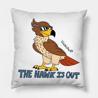 The Hawk is Out Pillow