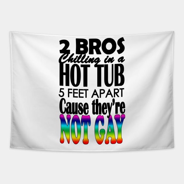 TWO BROS CHILLING IN A HOT TUB Tapestry by RaptureMerch