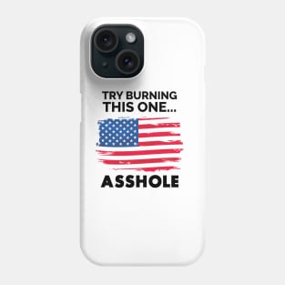 Try Burning This One... Asshole Phone Case