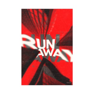 RUN AWAY T-Shirt