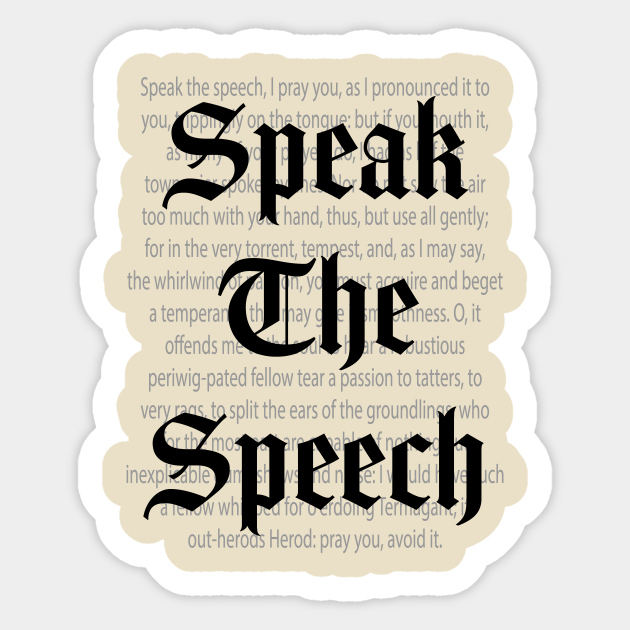 pic Speak The Speech I Pray You Hamlet teepublic
