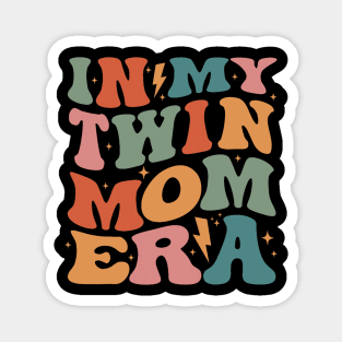 In My Twin Mom Era Magnet