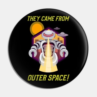 They Came From Outer Space Funny UFO Halloween Design Pin