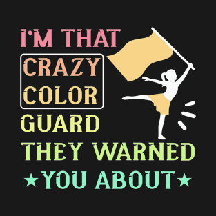 Crazy Color Guard T-Shirt