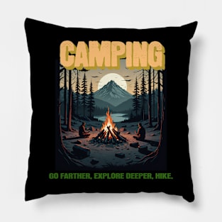 Go Farther, Explore Deeper, Hike - Adventure Camper Pillow