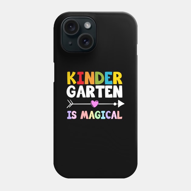 Kindergarten Is Magical Phone Case by Teesamd