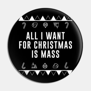 All I want for Christmax is MASS - Bodybuilding Shirt Pin