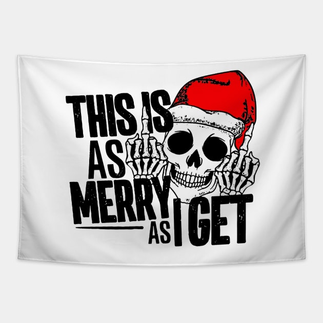 Funny Christmas - This Is As Merry as I Get Tapestry by AbundanceSeed