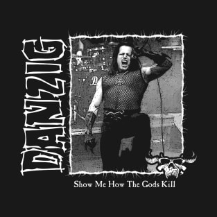 Danzig - Show Me T-Shirt