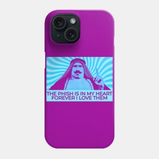 The Phish Is In My Heart Forever Phone Case