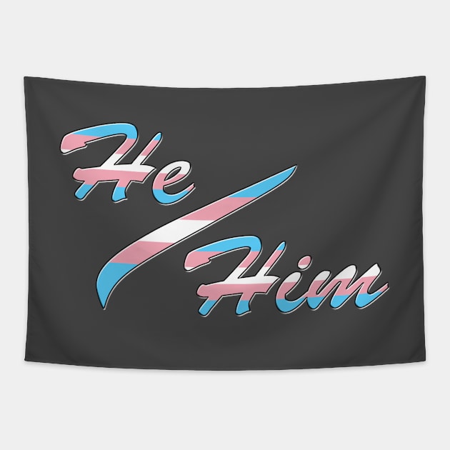 My Pronouns: He/Him Tapestry by somekindofguru