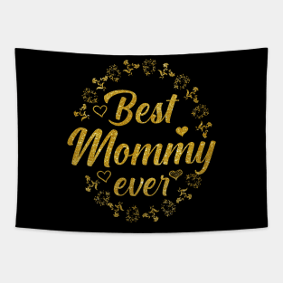 Best mommy ever Tapestry