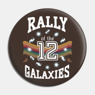 Rally of the 12 Galaxies Pin
