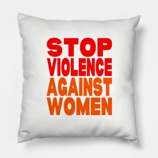 Stop violence against women Pillow