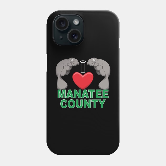 I Heart Manatee County Phone Case by Wickedcartoons