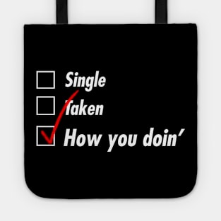 Single Taken Doin' Tote