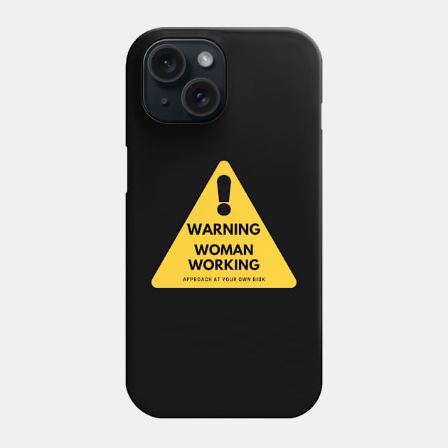 Working Women Phone Case by Nice Surprise