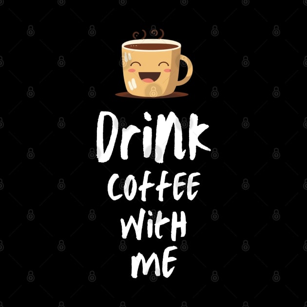 Drink coffee with me by Stitch & Stride