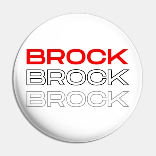 Brock Brock Brock Pin