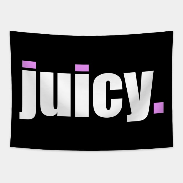 'Juicy' Contemporary Design Text Slogan Tapestry by Gallery XXII