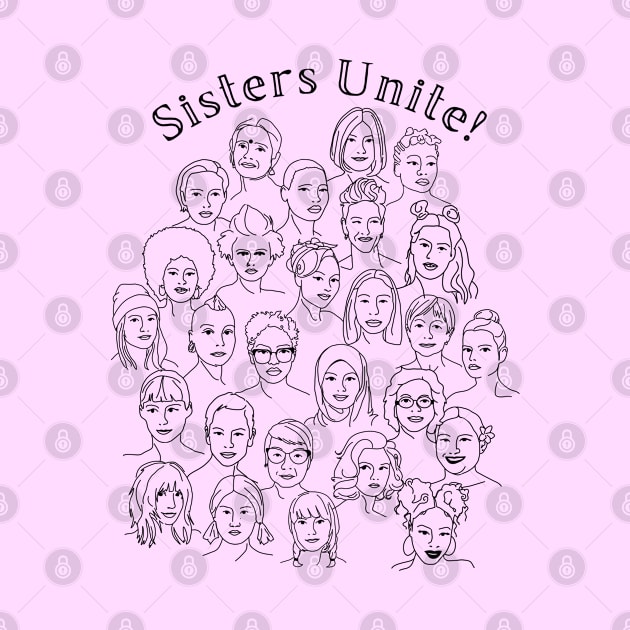 Sisters Unite! by Slightly Unhinged