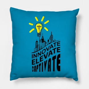 Innovate-elevate-captivate Pillow