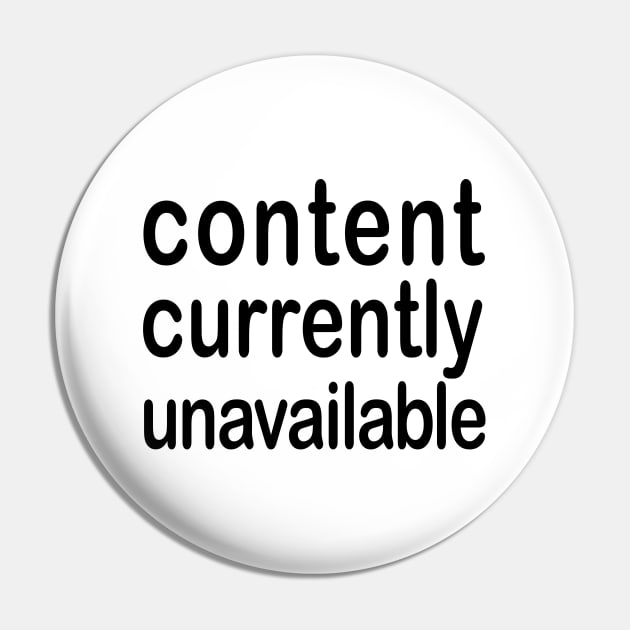 Content Currently Unavailable Pin by SandraKC