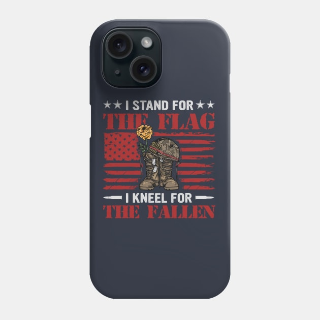 I Stand for the Flag Kneel for the Fallen Phone Case by Mystik Media LLC