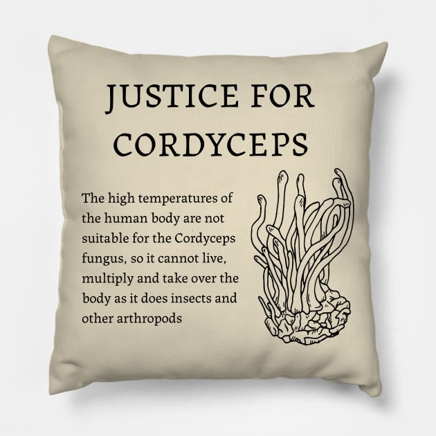Justice for Cordyceps Pillow by valentinahramov