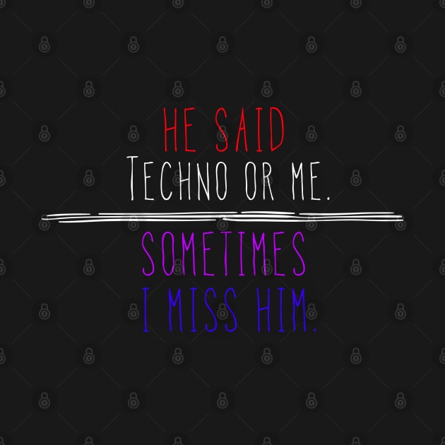 Techno or me by Raw Designs LDN