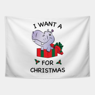 I want a Hippopotamus for Christmas Tapestry