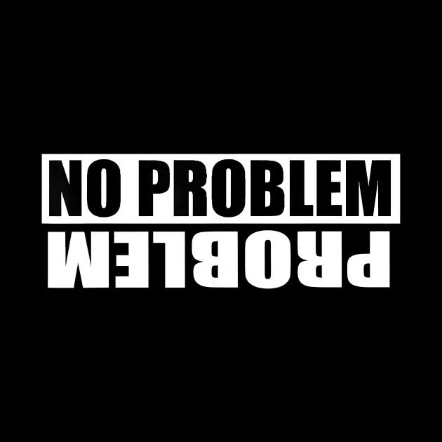 No Problem Problem by jrgenbode