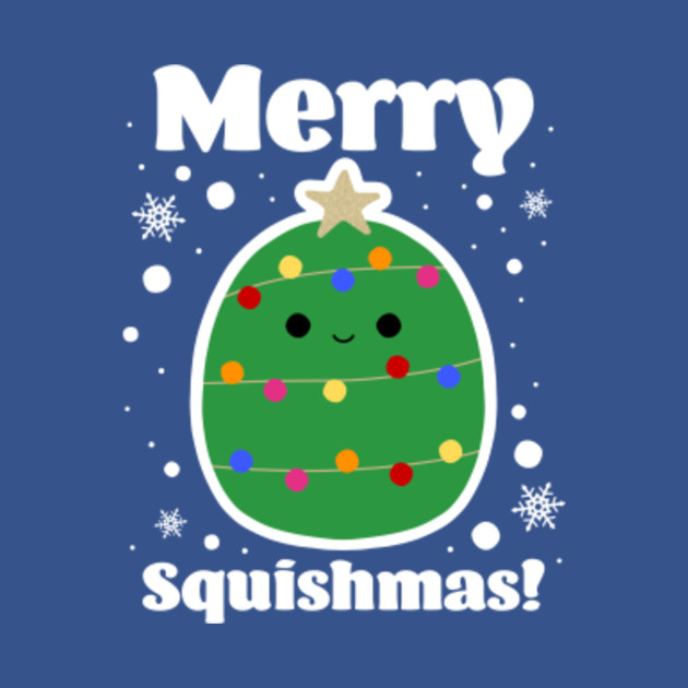 Merry Squishmas! - Squishmallow - T-Shirt